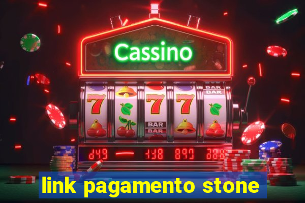 link pagamento stone